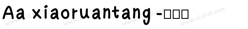 Aa xiaoruantang字体转换